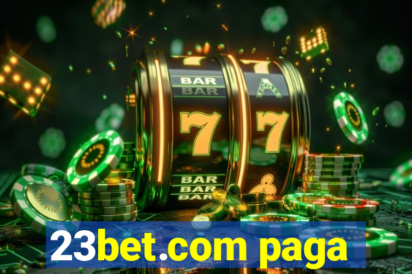 23bet.com paga